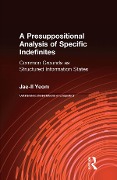 Cover-Bild zum Titel 'A Presuppositional Analysis of Specific Indefinites' von 'Jae-Il Yeom'