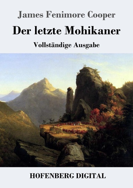 Der letzte Mohikaner - James Fenimore Cooper