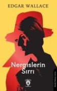 Nergislerin Sirri - Edgar Wallace