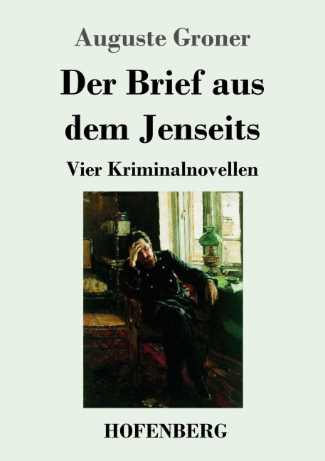 Der Brief aus dem Jenseits - Auguste Groner