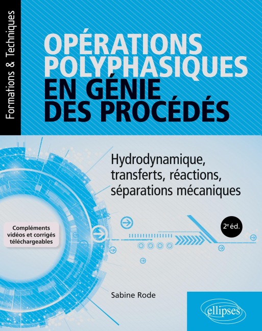 Opérations polyphasiques en génie des procédés - Sabine Rode
