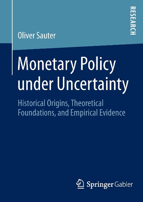 Monetary Policy under Uncertainty - Oliver Sauter
