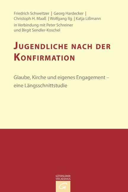 Jugendliche nach der Konfirmation - Friedrich Schweitzer, Georg Hardecker, Christoph H. Maaß, Wolfgang Ilg, Katja Lißmann
