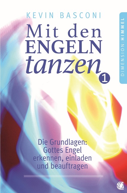 Mit den Engeln tanzen, Band 1 - Kevin Basconi