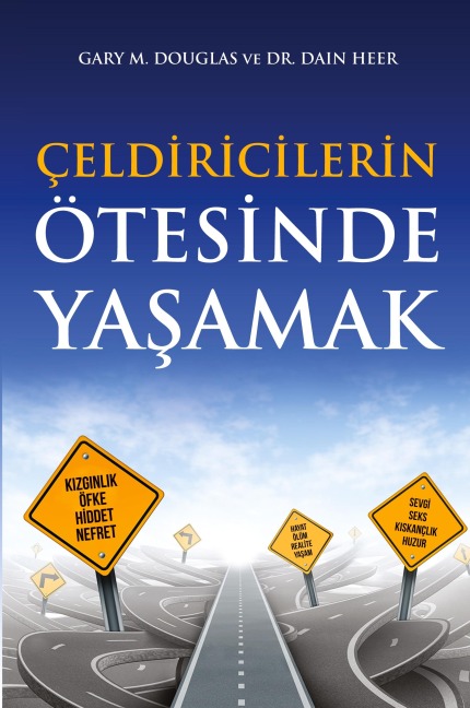 Çeldiricilerin Ötesinde Ya¿amak (Turkish) - Gary M. Douglas, Dain Heer
