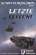 Cover-Bild zum Titel 'Schattengalaxis - Das letzte Gefecht' von 'Daniel Isberner'
