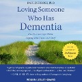 Loving Someone Who Has Dementia Lib/E: How to Find Hope While Coping with Stress and Grief - Pauline Boss