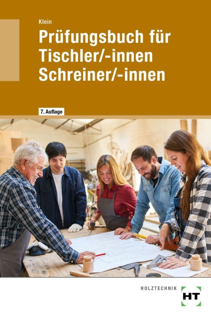 Prüfungsbuch für Tischler/-innen / Schreiner/-innen - Helmut Klein