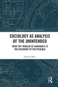Cover-Bild zum Titel 'Sociology as Analysis of the Unintended' von 'Adriana Mica'