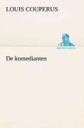 Cover-Bild zum Titel 'De komedianten' von 'Louis Couperus'