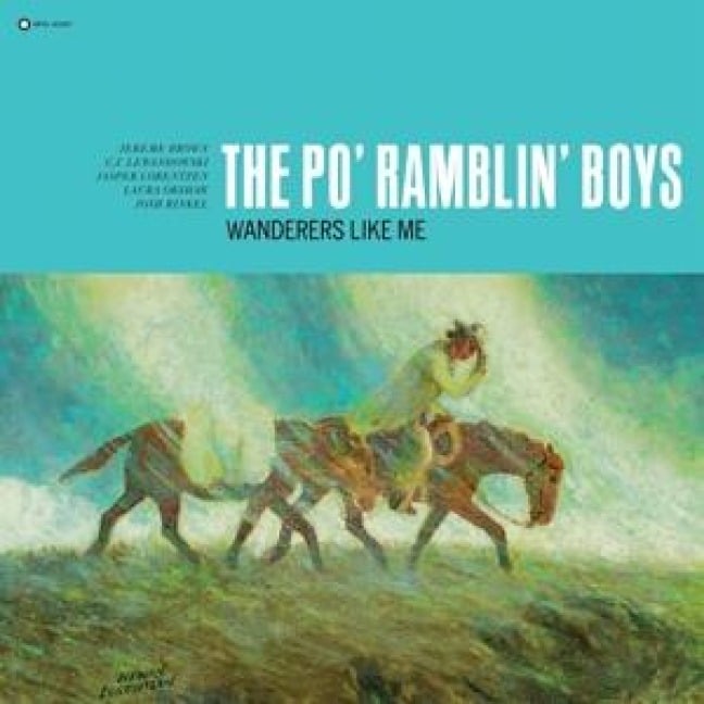Wanderers Like Me - Po' Ramblin Boys
