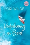 Verführung an Bord - Lori Wilde