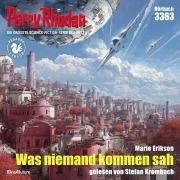 Cover-Bild zum Titel 'Perry Rhodan 3363: Was niemand kommen sah' von 'Marie Erikson'