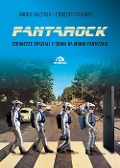 Cover-Bild zum Titel 'Fantarock. Stranezze spaziali e suoni da mondi fantastici' von 'Mario Gazzola, Ernesto Assante'