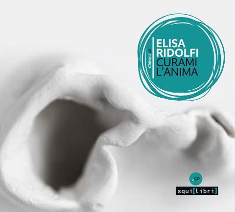 Curami l'anima - Elisa Ridolfi