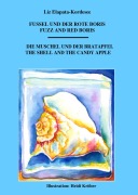 Cover-Bild zum Titel 'Fuzzel und der rote Boris / Die Muschel und der Bratapfel' von 'Liz Elapata-Kordesee'