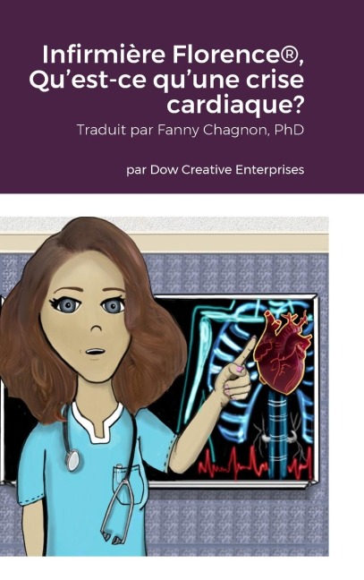 Infirmière Florence®, Qu'est-ce qu'une crise cardiaque? - Michael Dow