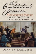 Cover-Bild zum Titel 'The Constitution's Penman' von 'Dennis C Rasmussen'