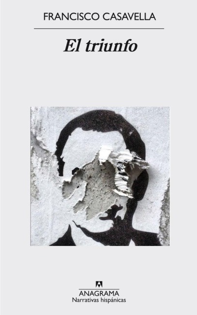 Triunfo, El - Francisco Casavella