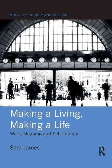 Making a Living, Making a Life - Sara James