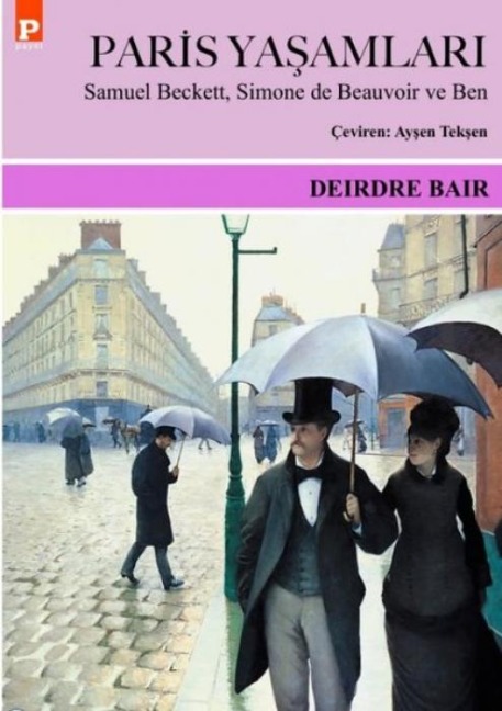 Paris Yasamlari - Deirdre Bair