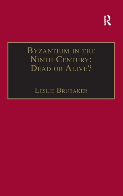 Byzantium in the Ninth Century - 