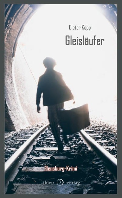 Gleisläufer - Dieter Kopp