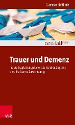 Cover-Bild zum Titel 'Trauer und Demenz' von 'Carmen Birkholz'