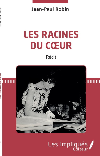 Les racines du coeur - Jean-Paul Robin