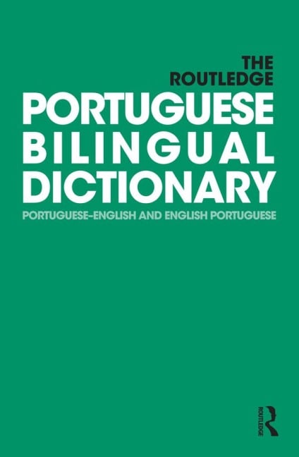 The Routledge Portuguese Bilingual Dictionary (Revised 2014 edition) - Maria Allen