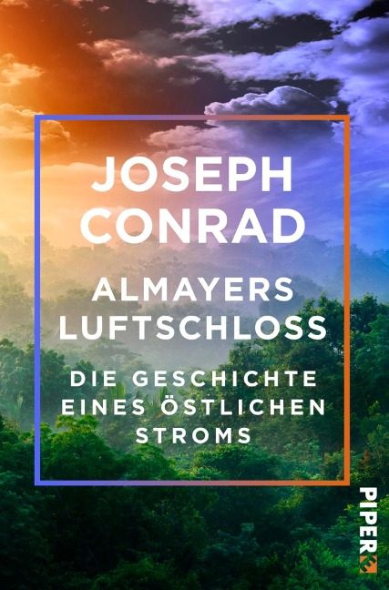 Almayers Luftschloss - Joseph Conrad