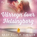 Cover-Bild zum Titel 'Vårregn över Helsingborg' von 'Gabriella P. Kjeilen'