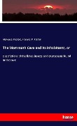 Cover-Bild zum Titel 'The Mammoth Cave and its inhabitants, or' von 'Alpheus S. Packard, Frederic W. Putnam'