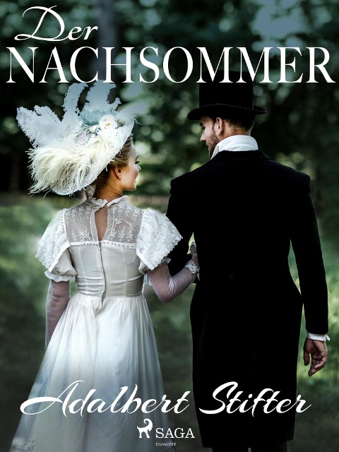 Der Nachsommer - Adalbert Stifter