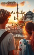 Cover-Bild zum Titel 'Arkadas heißt Freund' von 'Ulrike Özdemir'