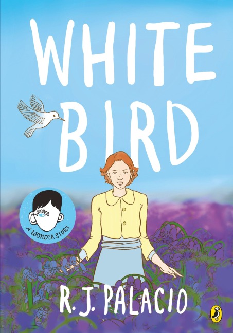 White Bird - R. J. Palacio