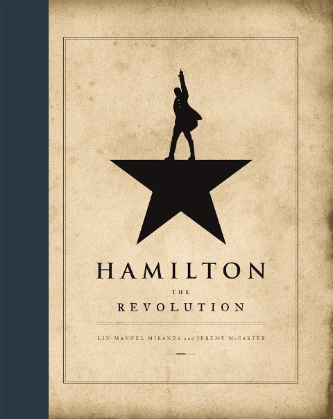 Hamilton: The Revolution - Lin-Manuel Miranda, Jeremy McCarter