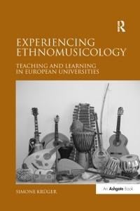 Experiencing Ethnomusicology - Simone Kr¿ger