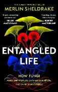 Cover-Bild zum Titel 'Entangled Life' von 'Merlin Sheldrake'