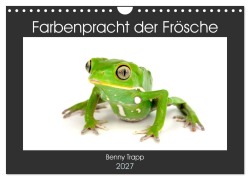 Cover-Bild zum Titel 'Farbenpracht der Frösche (Wandkalender 2027 DIN A4 quer), CALVENDO Monatskalender' von 'Benny Trapp'