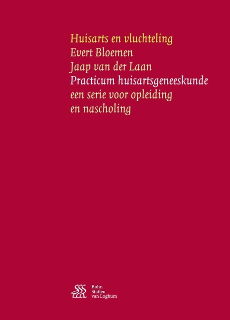 Huisarts en vluchteling - Jaap van der Laan, Evert Bloemen