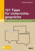 Cover-Bild zum Titel '101 Tipps für Unterrichtsgespräche' von 'Bastian Becker'