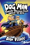 Cover-Bild zum Titel 'Dog Man 11: Twenty Thousand Fleas Under the Sea' von 'Dav Pilkey'