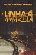 Cover-Bild zum Titel 'Linha 4 amarela: Terrorismo ou justiça?' von 'Felipe Simmons Mendes'