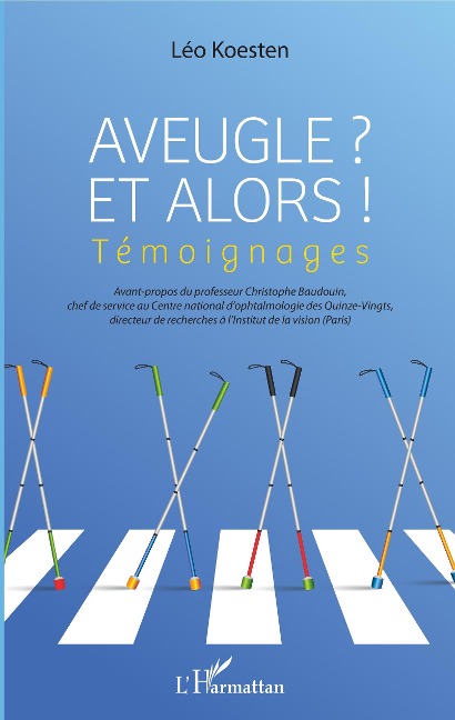 Aveugle et alors - Léo Koesten