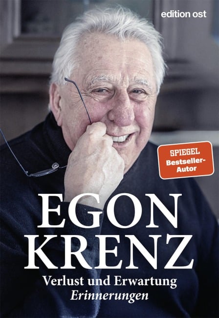 Verlust und Erwartung - Egon Krenz