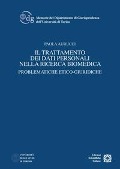 Cover-Bild zum Titel 'Il trattamento dei dati personali nella ricerca biomedica. Problematiche etico-giuridiche' von 'Paola Aurucci'