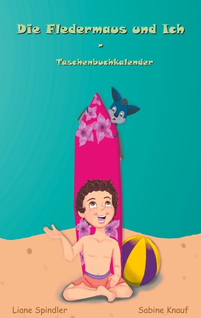Die Fledermaus und Ich - Taschenbuchkalender - Liane Spindler, Sabine Knauf