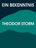 Cover-Bild zum Titel 'Ein Bekenntnis' von 'Theodor Storm'
