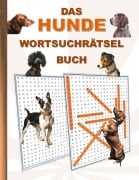 Cover-Bild zum Titel 'DAS HUNDE WORTSUCHRÄTSEL BUCH' von 'Brian Gagg'
